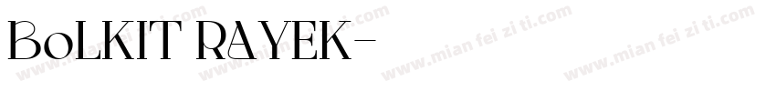 BoLKIT RAYEK字体转换